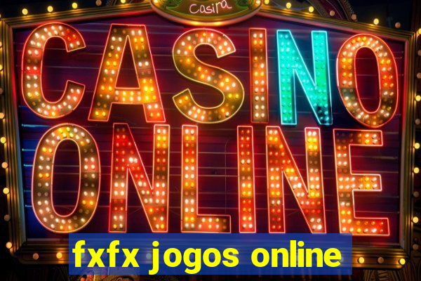 fxfx jogos online